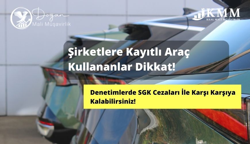 şirkete kayıtlı araç kullanımı