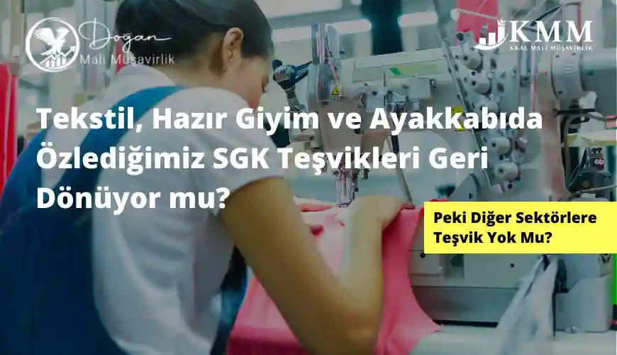 tekstil sektöründe sgk teşvikleri