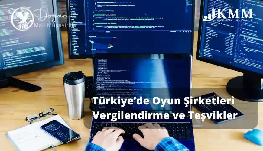oyun şirketlerinin vergi yükümlülükleri